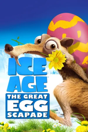 Kỷ Băng Hà – Cuộc Săn Trứng Phục Sinh - Ice Age: The Great Egg-Scapade (2016)