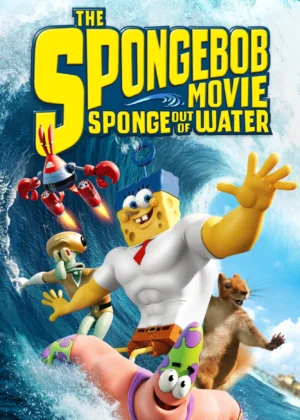 SpongeBob: Anh Hùng Lên Cạn - The SpongeBob Movie: Sponge Out of Water (2015)